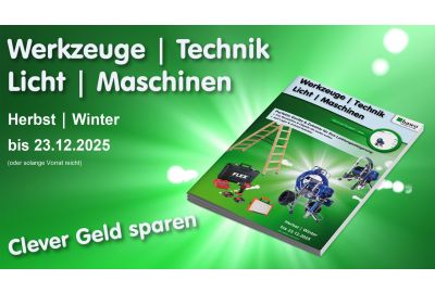 Boschüre Werkzeuge-Technik-Licht-Maschinen-Aktion 2025 mit Hinweis Clever Geld sparen