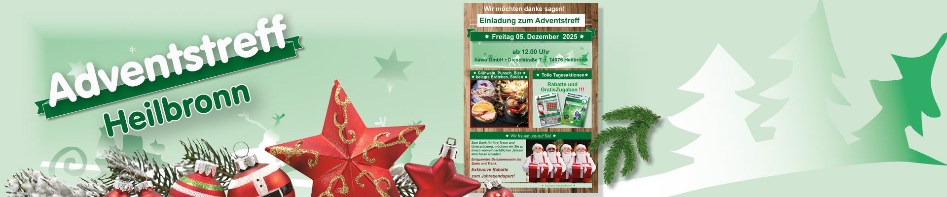 Einladung zum Adventstreff bei hawo in Heilbronn am Freitag, 13. Dezember 2024 ab 12 Uhr mit Gl&uuml;hwein, Punsch, belegten Br&ouml;tchen, Stollen und Rabatten bis zu 30 Prozent. Festliche Weihnachtsdekoration im Vordergrund.