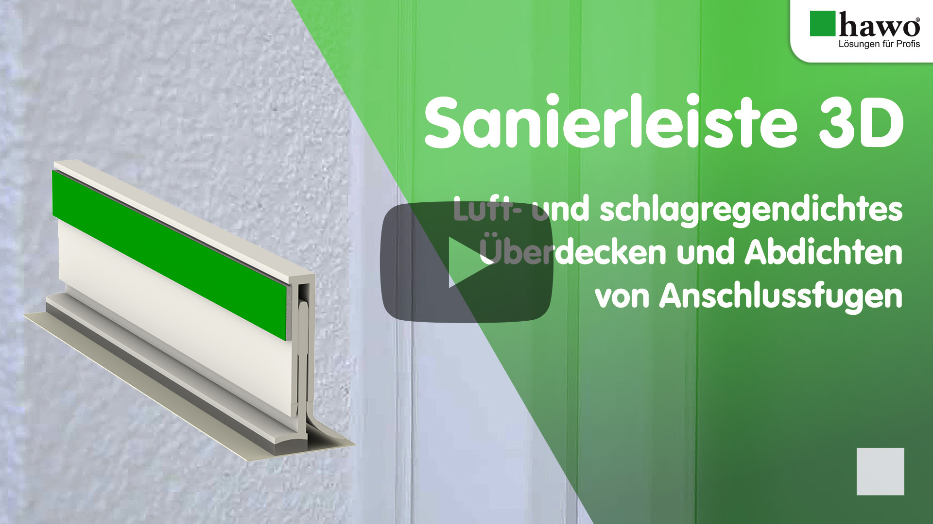 Titelbild des YouTube-Videos der hawo Sanierungsleiste 3D